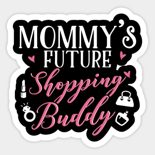 Mommy's Future Shopping Buddy Sticker